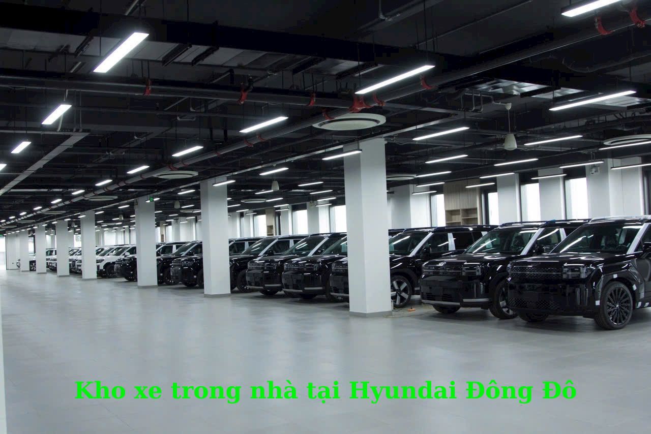Kho xe trong nhà tại Hyundai Đông Đô – nhiều xe sẵn có, giao ngay